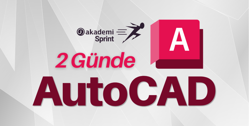 2 Günde AutoCAD Eğitimi