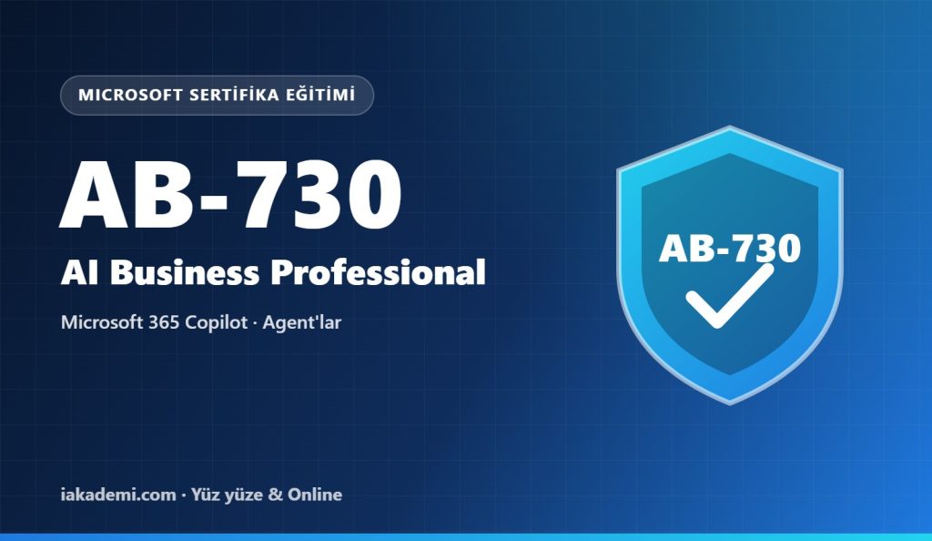 Microsoft AI Business Professional (AB-730) Eğitimi